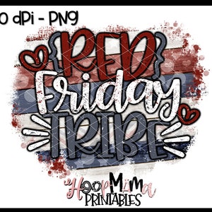 Red Friday Tribe - Military Deployment Red Friday Printable Sublimation Or Print & Cut Design- PNG 300 DPI - Instant Download