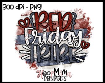Red Friday Tribe - Military Deployment Red Friday Printable Sublimation Or Print & Cut Design- PNG 300 DPI - Instant Download