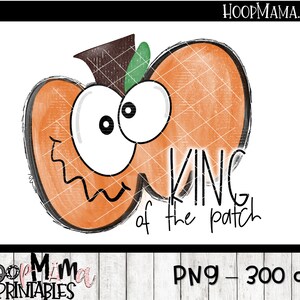 Pode incluir: Uma abóbora de desenho animado com olhos saltitantes e um sorriso malicioso. A abóbora é laranja e tem um caule verde. O texto "King of the patch" está escrito abaixo da abóbora.