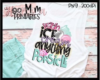 Mit Eis alles Eis - druckbare Sublimation oder Druck & Design - PNG geschnitten 300 DPI - sofort-Download