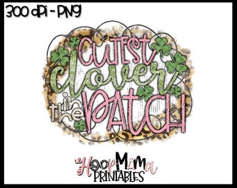 Cutest Clover in the Patch Printable Sublimation Design - Etsy