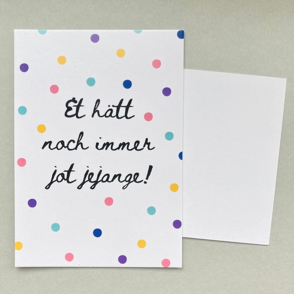 Et hätt noch immer jot jejange - Postkarte