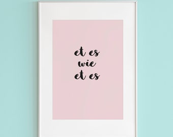 Et es wie et es - A3 Poster