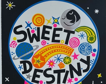 SWEET DESTINY Screen-print