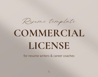 Commercial License, License for Extended Use of Resume Template, Commercial License for Resume Writers and Career Coaches