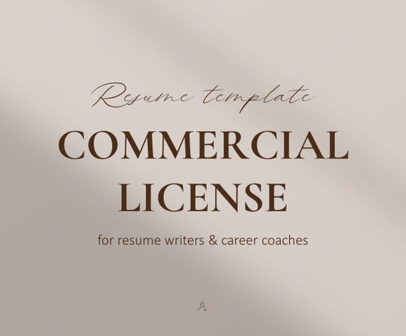 Commercial License, License for Extended Use of Resume Template, Commercial License for Resume Writers and Career Coaches