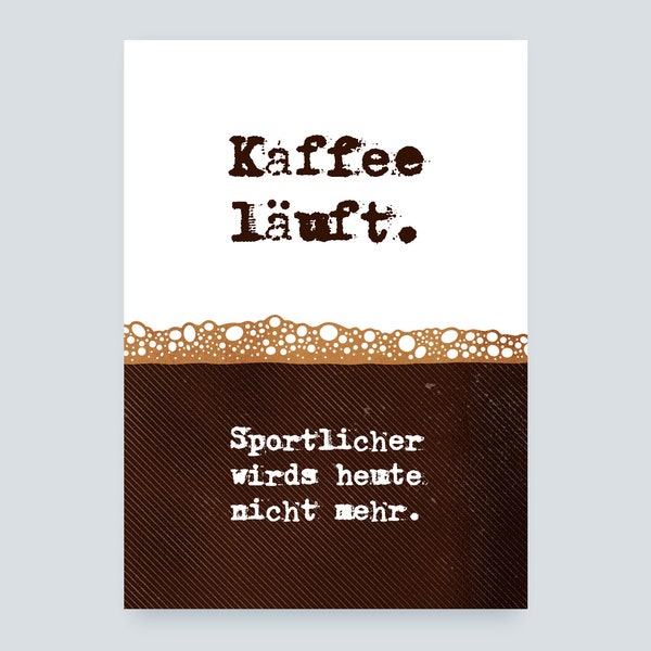 Kaffee läuft Postkarte
