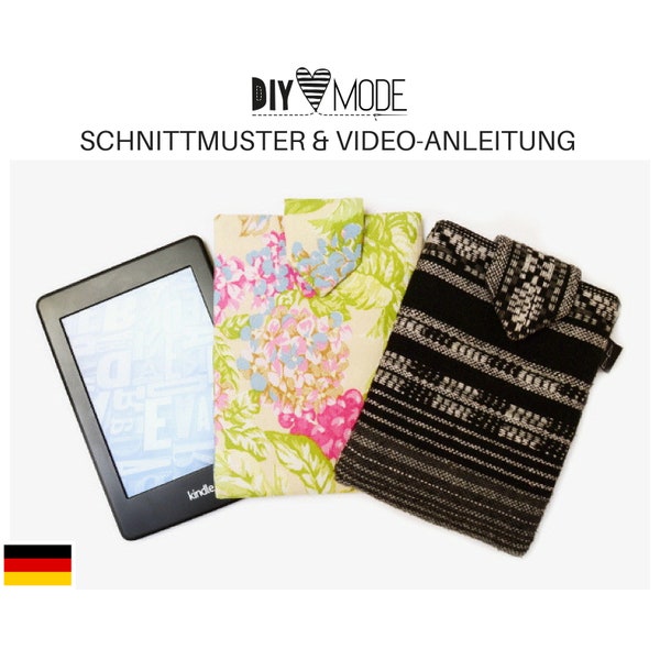 KINDLE HÜLLE Schnittmuster mit Video-Anleitung / PDF Download Anleitung deutsch nähen Kindle Tasche Sleeve Cover ereader Paper White Nähidee