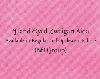 Peony Aida (Z-BDA-51) Hand Dyed Zweigart Cross Stitch Fabric