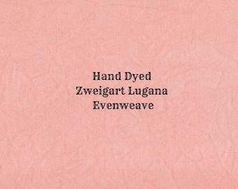 Coral Lugana Evenweave (LG-71) ~ Hand Dyed Zweigart Cross Stitch Fabric
