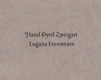 Milk Chocolate Lugana Evenweave (LG-73) Hand Dyed Zweigart Cross Stitch Fabric