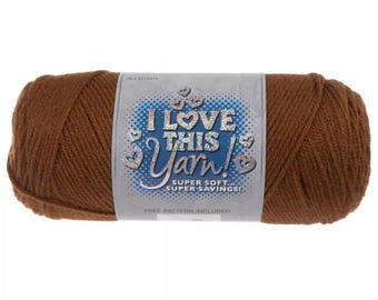 I Love This Yarn! (Cinnamon) ~ super soft machine washable 100% acrylic