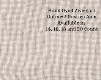 Ballet Slipper Rustic Aida (OR-DDA-8) ~ Hand Dyed Zweigart Oatmeal Rustico Cross Stitch Fabric from Vintage NeedleArts
