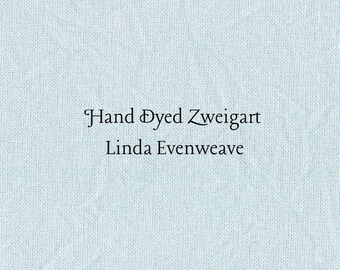 Glacier Linda Evenweave (LND-93) Hand Dyed Zweigart Cross Stitch Fabric