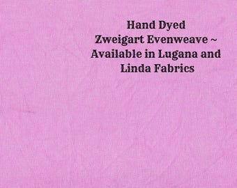Berry-licious Evenweave (LG/LND-50) Hand-dyed Zweigart Cross Stitch Fabric from Vintage NeedleArts ~ available in Lugana and Linda fabrics