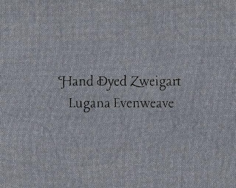 Pewter Lugana Evenweave (LG-120) Hand Dyed Zweigart Cross Stitch Fabric