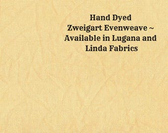 Butterscotch Evenweave (LG/LND-83) ~ Hand Dyed Zweigart Cross Stitch Fabric from Vintage NeedleArts ~ available in Lugana and Linda fabrics