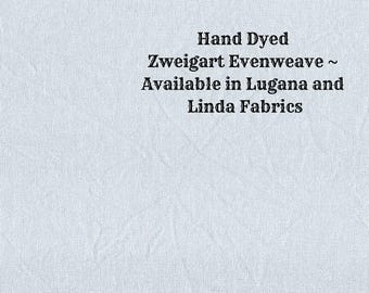 Misty Morning Evenweave (LG/LND-70) Hand Dyed Zweigart Cross Stitch Fabric from Vintage NeedleArts ~ available in Lugana and Linda fabrics