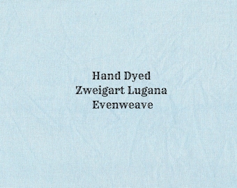 Summer Sky Lugana Evenweave (LG-88) Hand Dyed Zweigart Cross Stitch Fabric