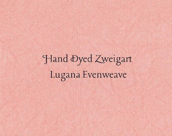 Coral Lugana Evenweave (LG-71) ~ Hand Dyed Zweigart Cross Stitch Fabric