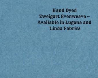 Bermuda Bay Evenweave (LG/LND-108) Hand Dyed Zweigart Cross Stitch Fabric from Vintage NeedleArts ~ available in Lugana and Linda fabrics