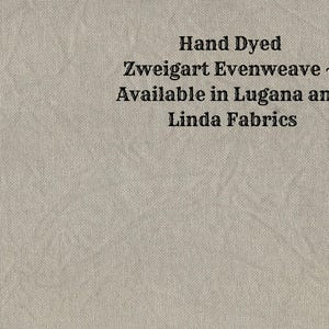 Granite Gray Evenweave (LG/LND-49) Hand Dyed Zweigart Cross Stitch Fabric from Vintage NeedleArts ~ available in Lugana & Linda fabrics