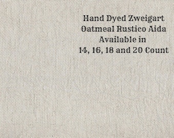 Driftwood Rustic Aida (OR-DDA-32) ~ Hand Dyed Zweigart Oatmeal Rustico Cross Stitch Fabric