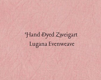 Cactus Flower Lugana Evenweave (LG-43) ~ Hand Dyed Zweigart Cross Stitch Fabric