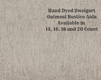 Truffle Rustic Aida (OR-DDA-69) ~ Hand Dyed Zweigart Oatmeal Rustico Cross Stitch Fabric from Vintage NeedleArts