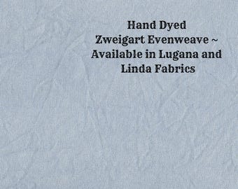 Denim Evenweave (LG/LND-17) ~ Hand Dyed Zweigart Cross Stitch Fabric from Vintage NeedleArts ~ available in Lugana and Linda fabric