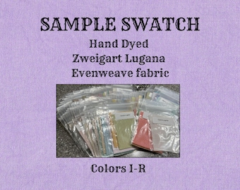 Sample Swatch (colors I-R) of Hand Dyed Zweigart Lugana Evenweave