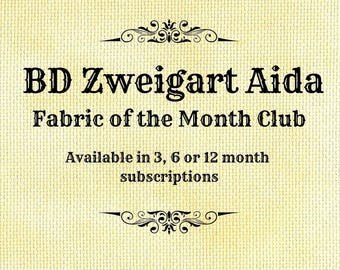 BD Zweigart Aida Fabric of the Month Club ~ Hand Dyed Cross Stitch Fabric from Vintage NeedleArts - 3/6/12 month subscription - choose count