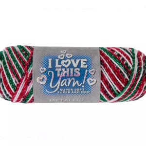May include: A skein of yarn featuring a striped pattern of red, green, and white with metallic silver threads. A central label reads I LOVE THIS YARN! SUPER SOFT SUPER-SAVINGS! METALLIC, decorated with small heart icons on a blue dotted background.