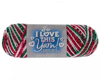 I Love This Yarn Metallic (Christmas) ~ super soft machine washable acrylic