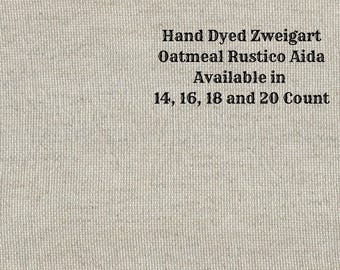 Taupe Rustic Aida (OR-DDA-57) ~ Hand Dyed Zweigart Oatmeal Rustico Cross Stitch Fabric from Vintage NeedleArts
