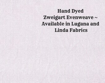 Violet Frost Evenweave (LG/LND-28) Hand Dyed Zweigart Cross Stitch Fabric from Vintage NeedleArts ~ available in Lugana and Linda fabrics