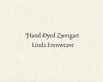 Magnolia Linda Evenweave (LND-33) Hand Dyed Zweigart Cross Stitch Fabric
