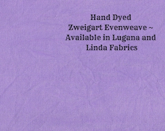 Purple Passion Evenweave (LG/LND-29) Hand Dyed Zweigart Cross Stitch Fabric from Vintage NeedleArts ~ available in Lugana and Linda fabrics
