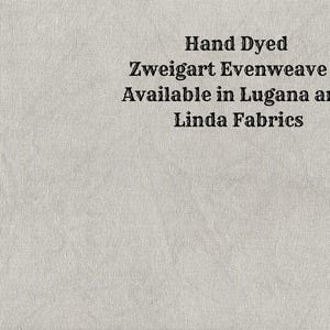 Smoke Evenweave (LG/LND-46) Hand Dyed Zweigart Cross Stitch Fabric from Vintage NeedleArts ~ available in Lugana and Linda fabrics