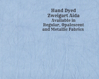 Liberty Blue Aida (Z-DDA-79) Hand Dyed Zweigart Cross Stitch Fabric from Vintage NeedleArts ~ available in regular, opalescent and metallic