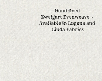 Birch Evenweave (LG/LND-92) Hand Dyed Zweigart Cross Stitch Fabric from Vintage NeedleArts ~ available in Lugana and Linda fabrics