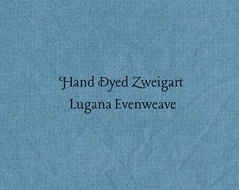 Bermuda Bay Lugana Evenweave (LG-108) Hand Dyed Zweigart Cross Stitch Fabric