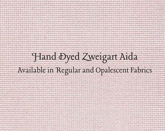 Ballet Slipper Aida (Z-BDA-8) Hand Dyed Zweigart Cross Stitch Fabric