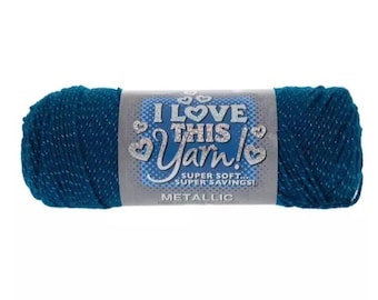 I Love This Yarn Metallic (Teal Sparkle) ~ super soft machine washable acrylic