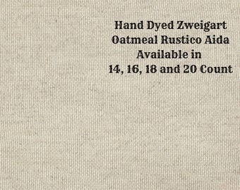 Beige Rustic Aida (OR-DDA-97) ~ Hand Dyed Zweigart Oatmeal Rustico Cross Stitch Fabric from Vintage NeedleArts