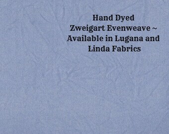 Periwinkle Evenweave (LG/LND-116) Hand Dyed Zweigart Cross Stitch Fabric from Vintage NeedleArts ~ available in Lugana & Linda