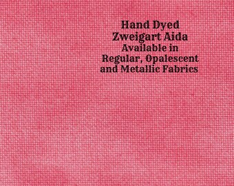 Watermelon Aida (Z-BDA-94) Hand Dyed Zweigart Cross Stitch Fabric from Vintage NeedleArts ~ available in regular, opalescent & metallic Aida