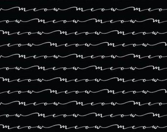 PER YARD ~ Meow ~ 100% cotton sewing quilting fabric white letters on a black background cat kitten