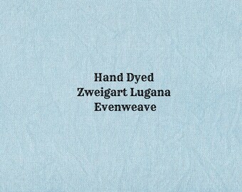 Frozen Lugana Evenweave (LG-7) Hand Dyed Zweigart Cross Stitch Fabric