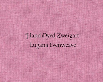 Dark Pink Lugana Evenweave (LG-95) ~ Hand Dyed Zweigart Cross Stitch Fabric